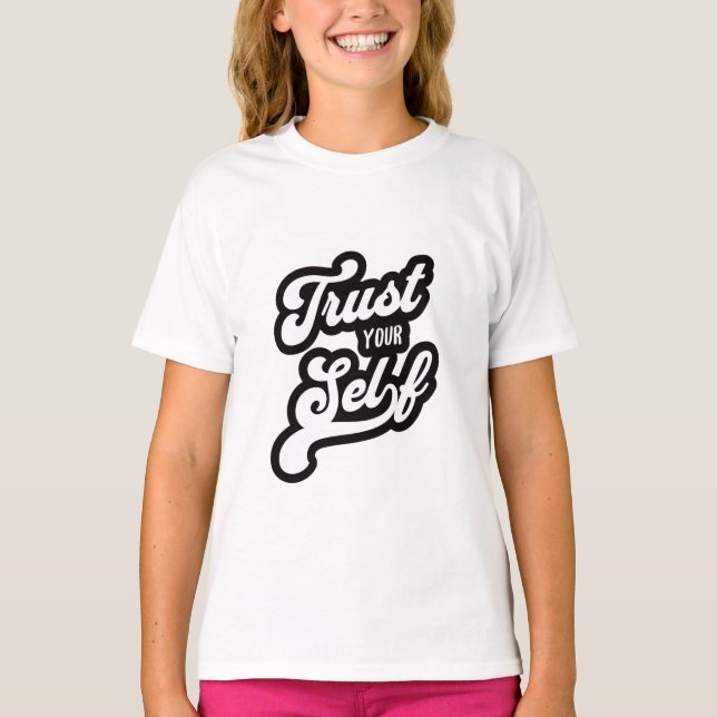 Camiseta Trust Your Self T-shirt (Anverso)