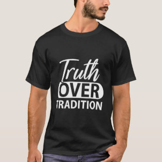 Camiseta Truth Over Tradition Hebrew Israelite True Jew Isr