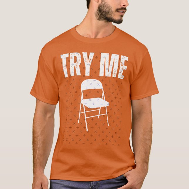 Camiseta Try Me White Folding Chair Montgomery Alabama Rive (Anverso)
