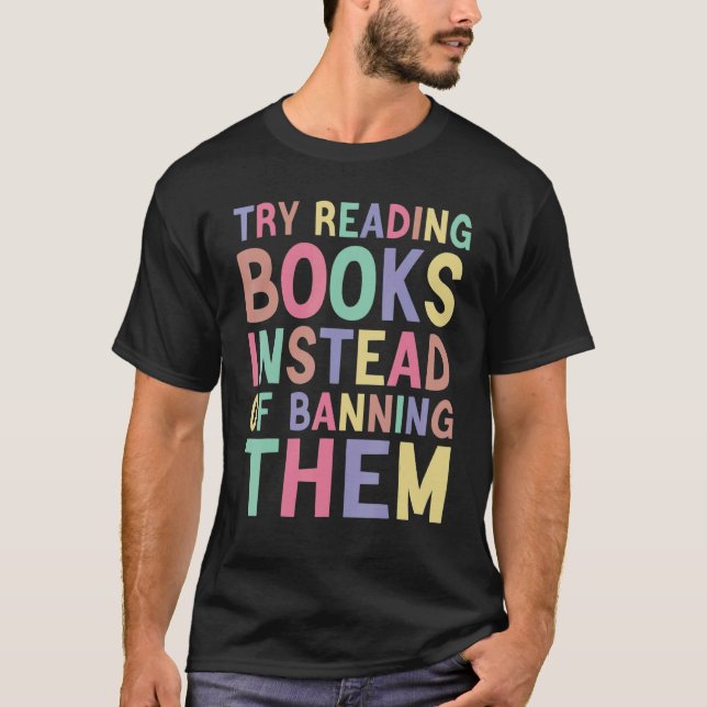 Camiseta try reading books instead of banning them Groovy B (Anverso)