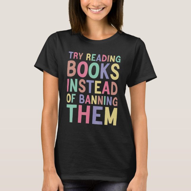 Camiseta try reading books instead of banning them Groovy B (Anverso)