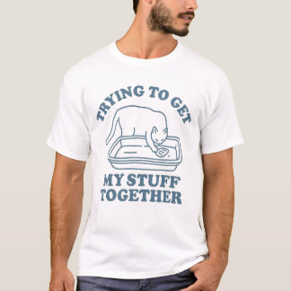 Camiseta Trying to Get My Stuff Together Funny Cat