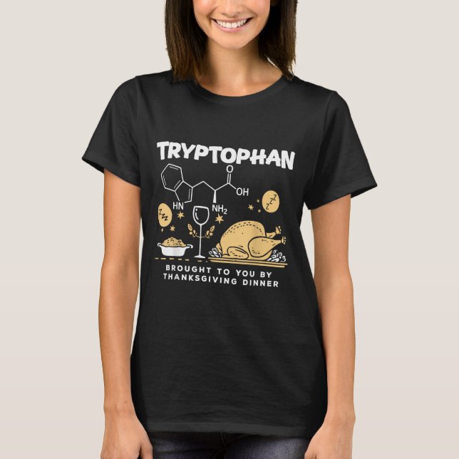 Camiseta Tryptophan Brought To You By Thanksgiving Dinner  (Anverso)