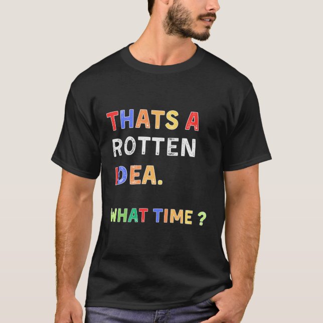 Camiseta T'S A Rotten W Time Humor (Anverso)