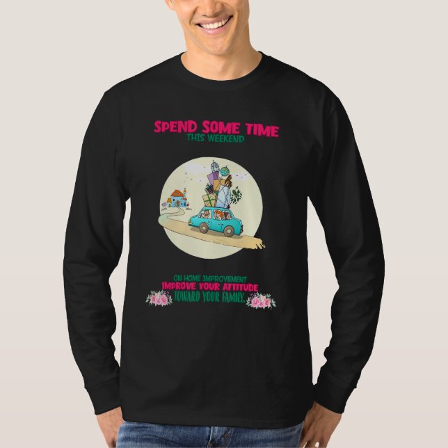 Camiseta Tu actitud hacia tu familia diciendo sarcástico (Anverso)