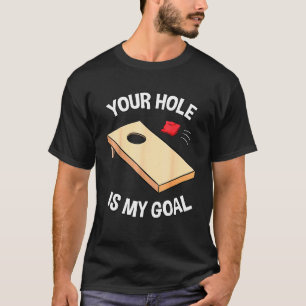 Camiseta Tu Agujero Es Mi Bolsa Bean De Cornhole Team