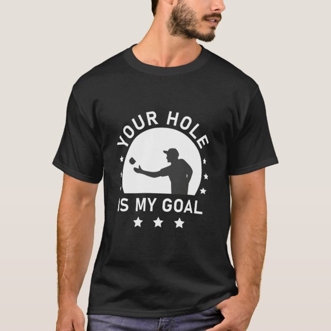 Camiseta Tu Agujero Es Mi Cornhole De Gol (Anverso)