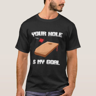 Camiseta Tu Agujero Es Mi Cornhole De La Bolsa De Arena De