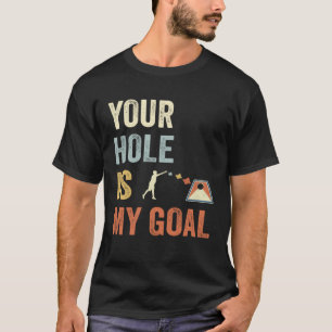 Camiseta Tu Agujero Es Mi Gol Cornhole Dad Cornhole Champio