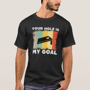 Camiseta Tu Agujero Es Mi Gol Cornhole Team Bean Bag Lover