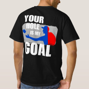 Camiseta Tu agujero es mi gol regalo gracioso para los homb