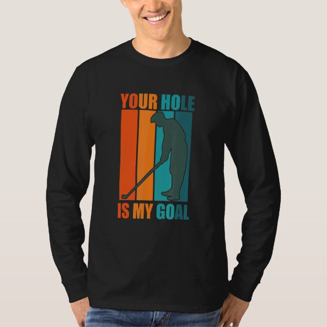 Camiseta Tu Agujero Es Mi Golf Gol (Anverso)