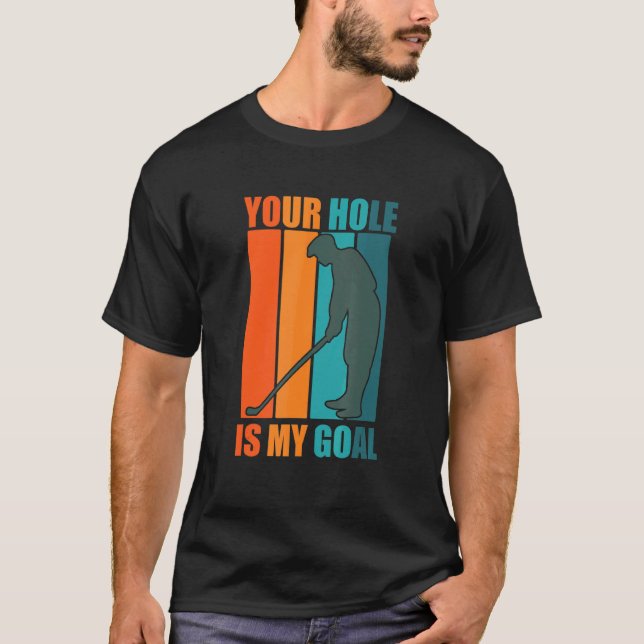 Camiseta Tu Agujero Es Mi Golf Gol (Anverso)