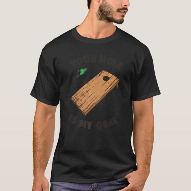 Camiseta Tu Agujero Es Mi Meta Cornhole (Anverso)