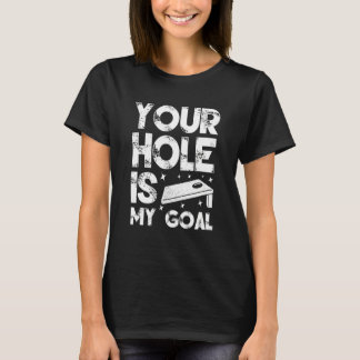 Camiseta Tu Agujero Es Mi Meta Cornhole Equipo Bolsa de Fri