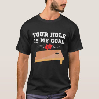 Camiseta Tu Agujero Es Mi Meta Jugador De Cornhole Equipo D