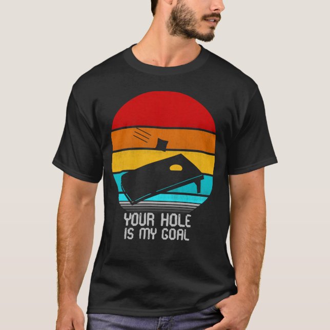 Camiseta tu agujero es mi objetivo (Anverso)