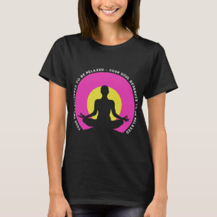 Camiseta Tu Alma Merece Ser Relajada