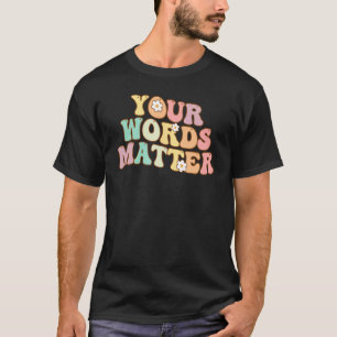 Camiseta Tu aplicación de terapia del habla es apreciada Gr