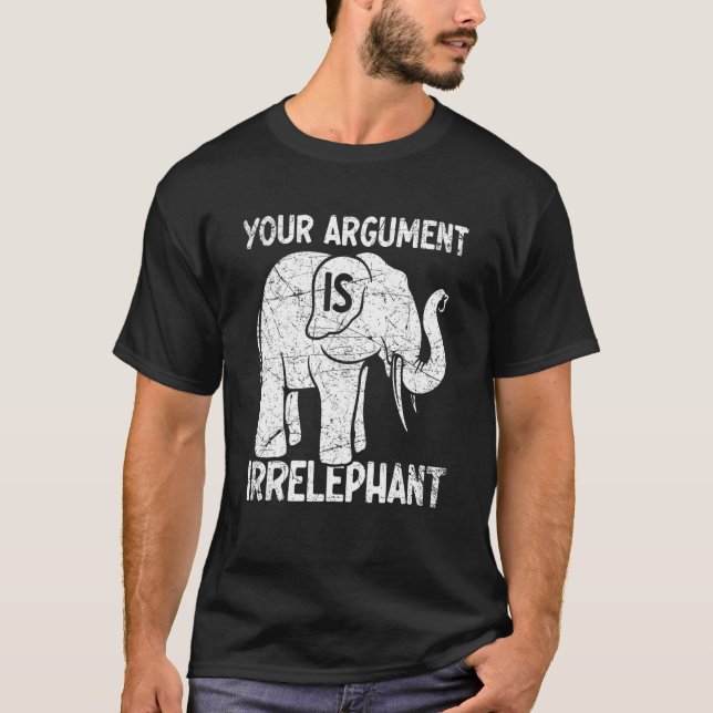 Camiseta Tu argumento es irrelefante (Anverso)