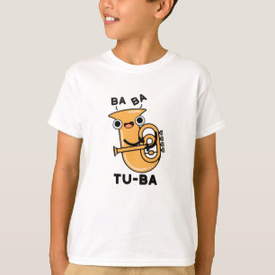 Camiseta Tu-ba Funny Tuba Puns