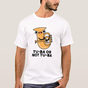 Camiseta Tu-ba O No Tu-ba Funny Shakespeare Tuba Pun