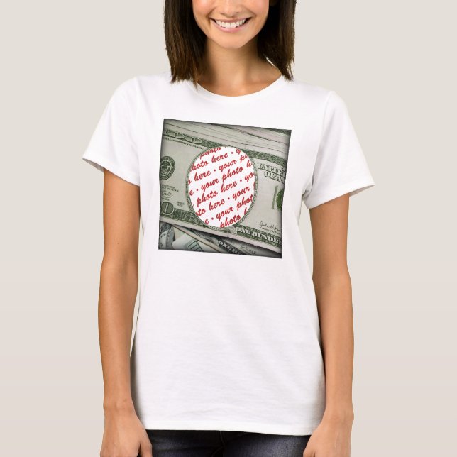 Camiseta ¡Tu cara con la cuenta de $100! Añadir una foto (Anverso)