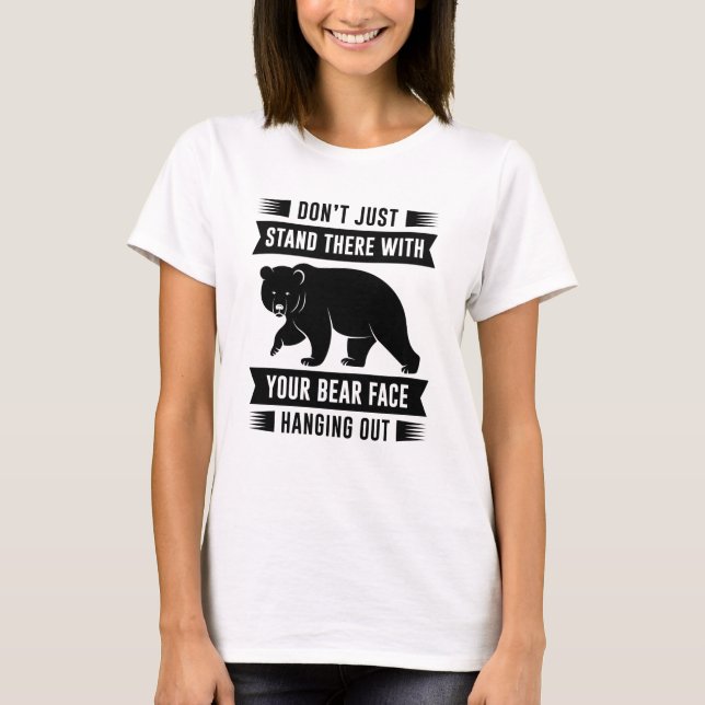 Camiseta Tu cara de oso colgando hacia fuera (Anverso)