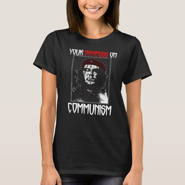 Camiseta Tu Cerebro Sobre El Comunismo (Curioso Anti Commie (Anverso)