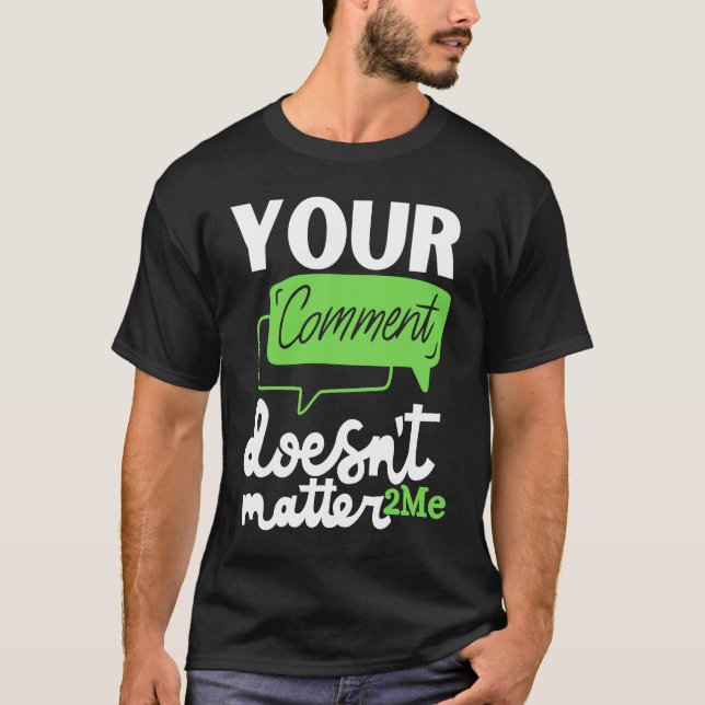 Camiseta Tu comentario no importa 2me 2MeMovement (Anverso)