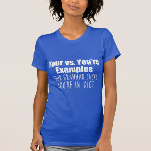 Camiseta Tu contra. Eres divertida Grammar Women's