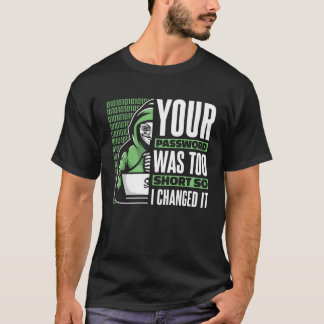 Camiseta Tu Contraseña Era Demasiado Corta Black Hat Hackin