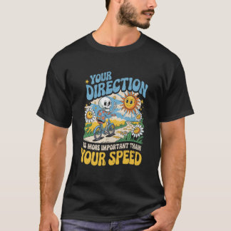 Camiseta Tu dirección más importante que esqueleto de veloc
