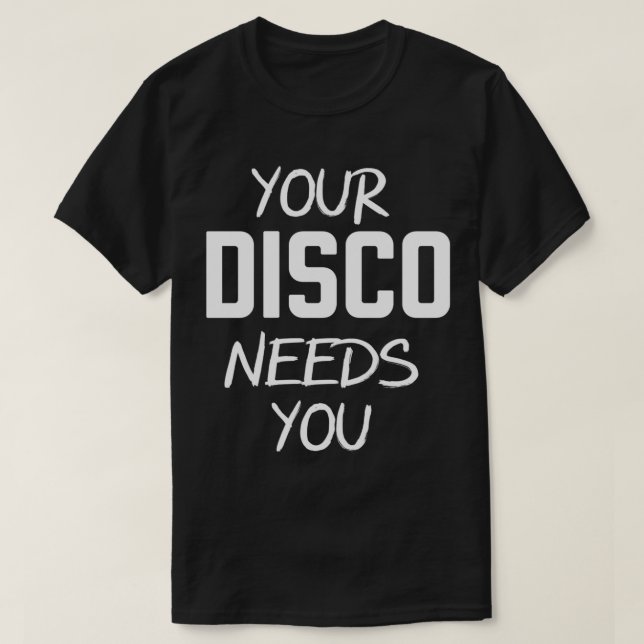Camiseta Tu disco te necesita - Cute Kylie Shirt Minogue Te (Diseño del anverso)