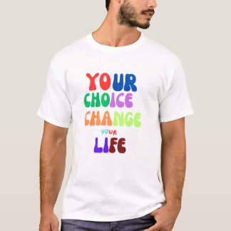 Camiseta Tu Elección, Cambia Tu Vida - Empoderando El Estad