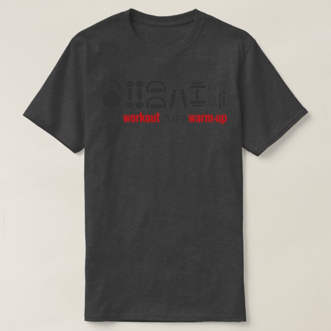 Camiseta Tu entrenamiento es mi calentamiento 1 (Diseño del anverso)