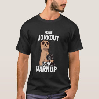 Camiseta Tu entrenamiento es mi entrenamiento de calentamie