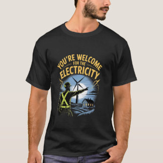 Camiseta Tú eres Bienvenido por el técnico de turbinas eóli