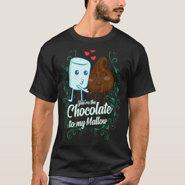 Camiseta Tú eres el chocolate para mi pareja mallow (Anverso)