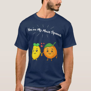 Camiseta Tú eres mi principal Naranja de apretón limón para