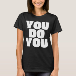 Camiseta Tú eres tú.