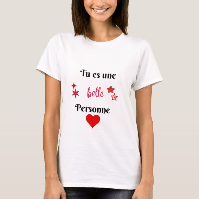 Camiseta Tu es une belle personne  (Anverso)