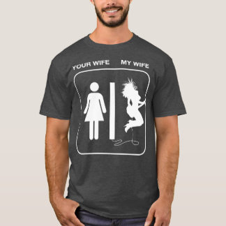 Camiseta Tu esposa mi esposa