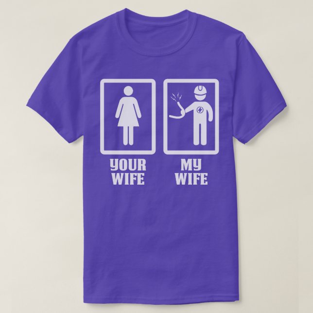 Camiseta Tu Esposa Mi Esposa Electrista Orgullosa (Diseño del anverso)