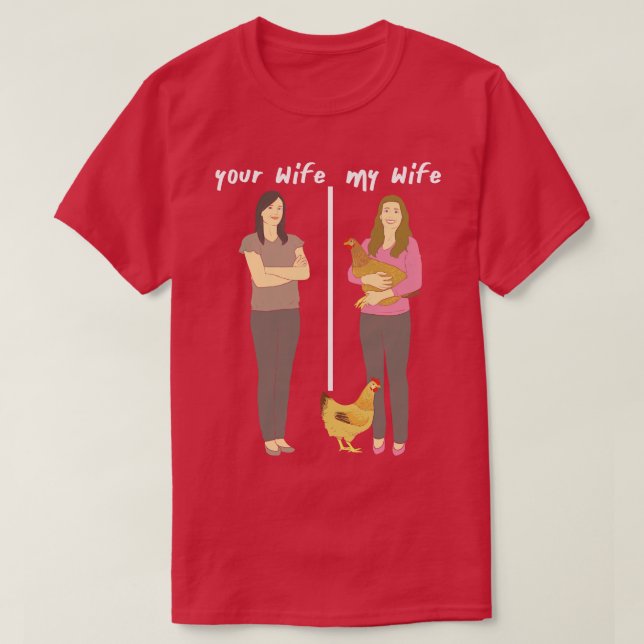Camiseta Tu esposa mi esposa encantadora mujer de pollo (Diseño del anverso)