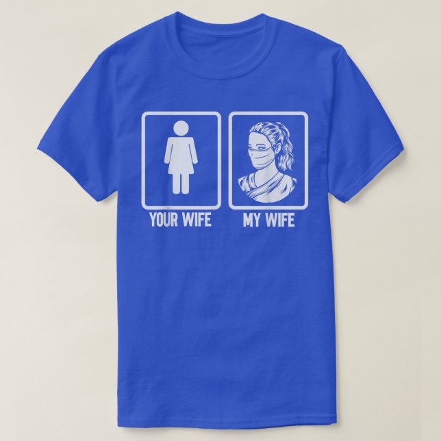 Camiseta Tu esposa mi esposa Enfermera a la Enfermería del  (Diseño del anverso)