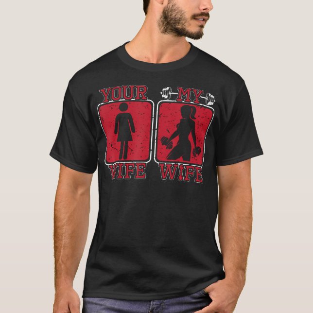 Camiseta Tu Esposa Mi Esposa Halterofilia Gimnasio Cuidada  (Anverso)