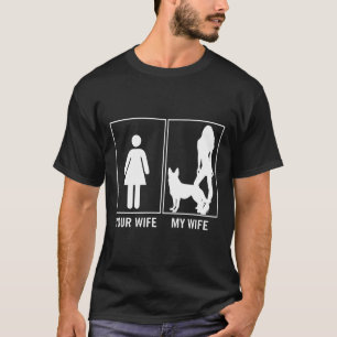 Camiseta Tu Esposa Mi Esposa Pastor Alemán