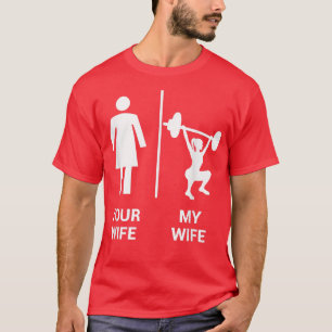 Camiseta Tu Esposa Mi Esposa Principal Halterofilia Gym G