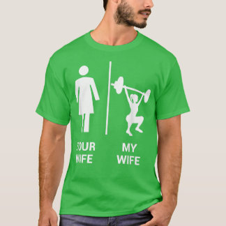Camiseta Tu Esposa Mi Esposa Principal Halterofilia Gym G